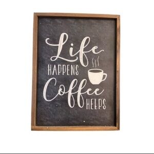 Coffee Bar Sign Wood Frame & Black | Life Happens Coffee Helps Wall Art